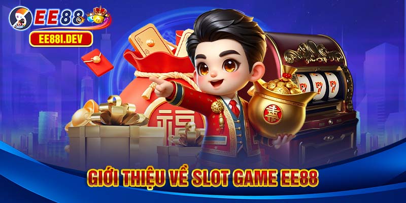 gioi-thieu-ve-slot-game-ee88