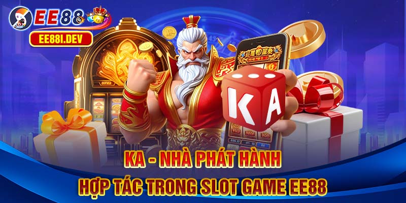 ka-nha-phat-hanh-hop-tac-trong-slot-game-ee88