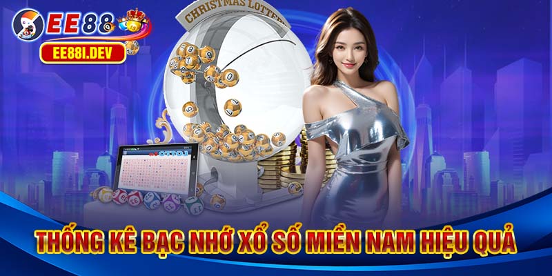 thong-ke-bac-nho-xo-so-mien-nam-hieu-qua