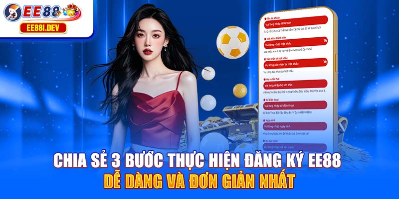 chia-se-3-buoc-thuc-hien-dang-ky-ee88-de-dang-va-don-gian-nhat