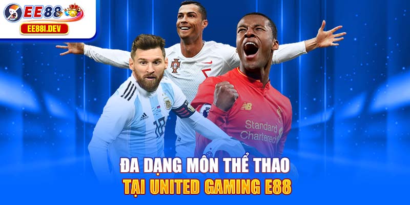 da-dang-mon-the-thao-tai-united-gaming-e88