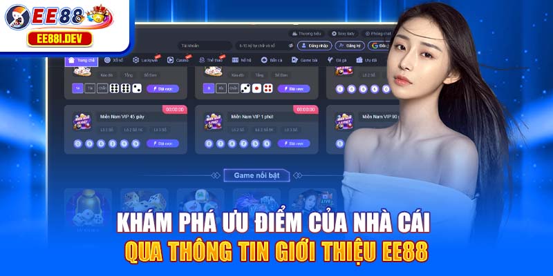 kham-pha-uu-diem-cua-nha-cai-qua-thong-tin-gioi-thieu-ee88