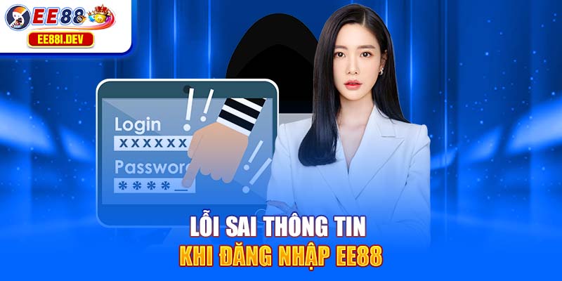 loi-sai-thong-tin-khi-dang-nhap-ee88