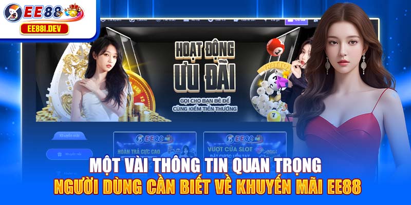 mot-vai-thong-tin-quan-trong-nguoi-dung-can-biet-ve-khuyen-mai-ee88