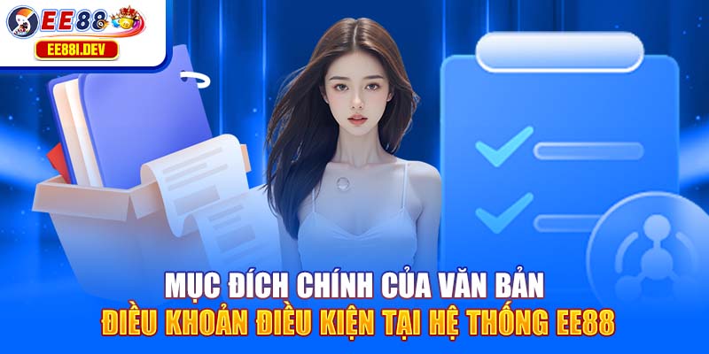 muc-dich-chinh-cua-van-ban-dieu-khoan-dieu-kien-tai-he-thong-ee88