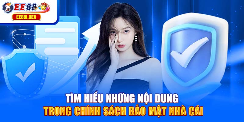 tim-hieu-nhung-noi-dung-trong-chinh-sach-bao-mat-nha-cai