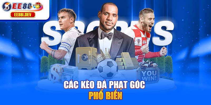 cac-keo-da-phat-goc-pho-bien