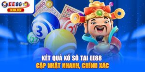 ket-qua-xo-so-tai-ee88-cap-nhat-nhanh-chinh-xac