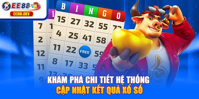 kham-pha-chi-tiet-he-thong-cap-nhat-ket-qua-xo-so